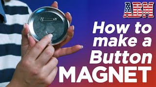 Celebrity How to make a refrigerator magnet button with a button maker - American Button Machines Wealth