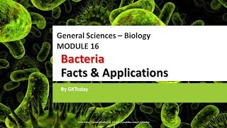Biology-16: Bacteria - Important Facts