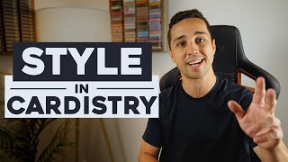 Developing a Style as a Cardist - Cardistry Theory