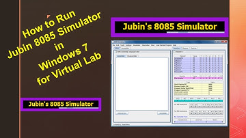 How to Run Jubin 8085 simulator in Windows 7 for Virtual Lab