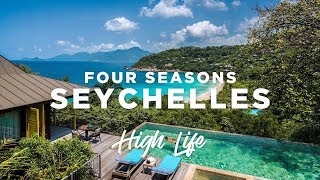 A LUXURY RESORT IN PARADISE  Four Seasons Seychelles | High Life