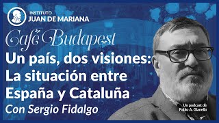 Café Budapest - SECESIONISMO: El caso catalán (I). Análisis y crítica - con Sergio Fidalgo