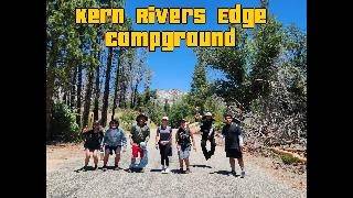 Kern Rivers Edge Campground July 5-9th 2026