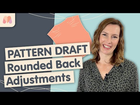 Pattern Drafting For Beginners Part 35 – Bodice Block Alterations – Rounded Back Adjustment