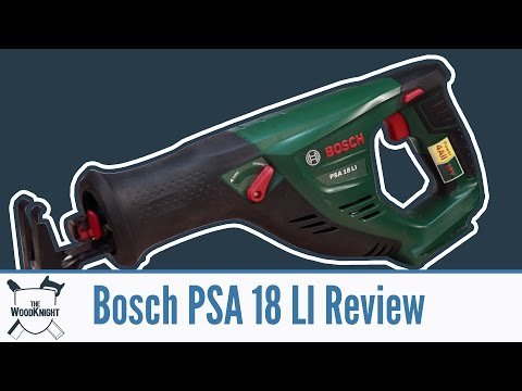Bosch Psa 18 Li Sabre Saw Review Youtube