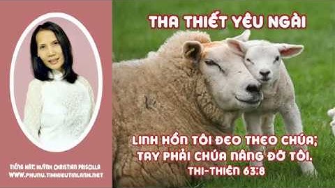 Karaoke Thánh Ca: Tha Thiết Yêu Ngài (Huỳnh Christian Priscilla)