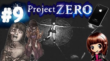 Fatal Frame/Project Zero | Part #9 | DAMN PHONE