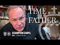 Time with Father Ep. 8 - The Blessing of No