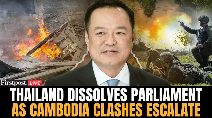 Thai-Cambodia Clashes LIVE: Thailand Dissolves Parliament Amid Deadly Clashes with Cambodia | Trump