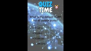 VLAN Quiz: Test Your Networking Skills