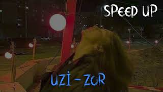 UZI - ZOR (Speed Up) Resimi