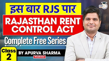 Rajasthan Rent Control Act | Class 2 | RJS 2024 | Complete Free Series | By Apurva Sharma