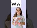 Let’s learn letter W!