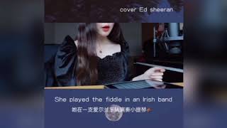 「抖音」«Galway Girl - Ed Sheeran» 演唱：糯米/赖仔