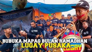 REAK LUGAY PUSAKA BUBUKA PENTAS MAPAG RAMADHAN DI TEMPAT