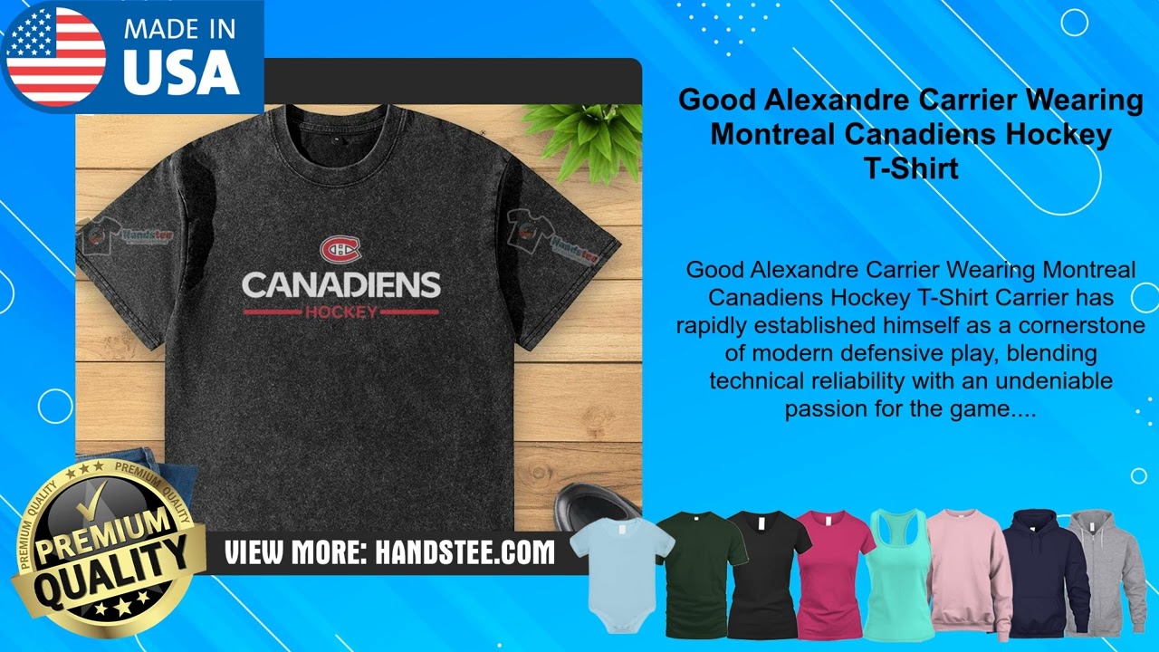 Good Alexandre Carrier Wearing Montreal Canadiens Hockey T-Shirt