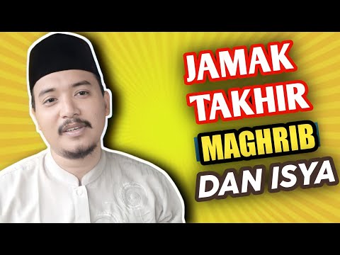cara sholat jamak takhir maghrib dan isya 