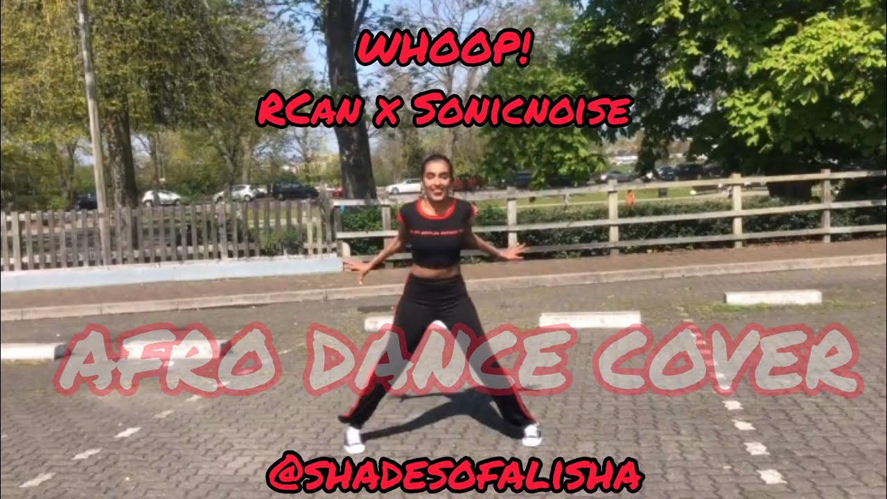 Rcan Ft SonicNoise - WHOOP! Dance Cover X Shadesofalisha