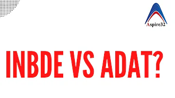 ADAT and INBDE ? How different are they ?