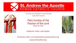 Palm Sunday of the Passion of the Lord, 11:00 a.m. Mass