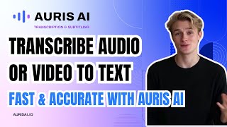 Best AI Transcription Tool – Convert Audio or Video to Text Fast with Auris AI