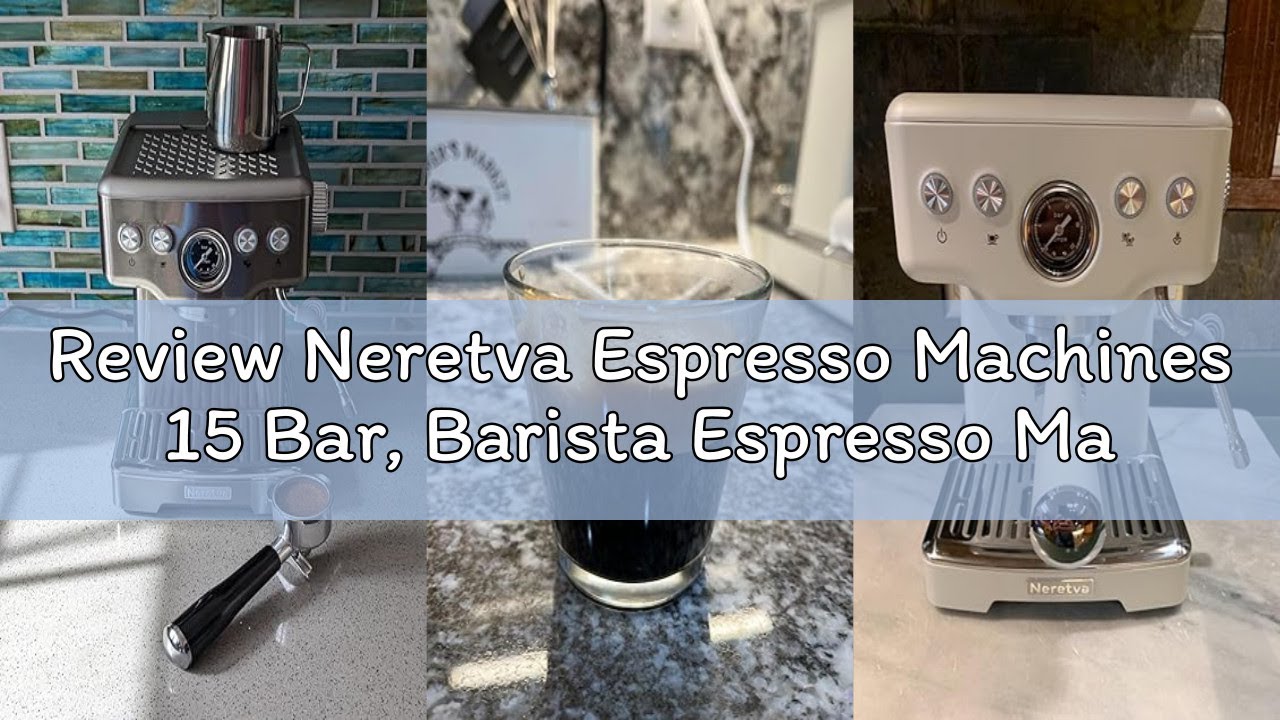 Review Neretva Espresso Machines 15 Bar, Barista Espresso Maker with Milk Frother Steam Wand, 1450W