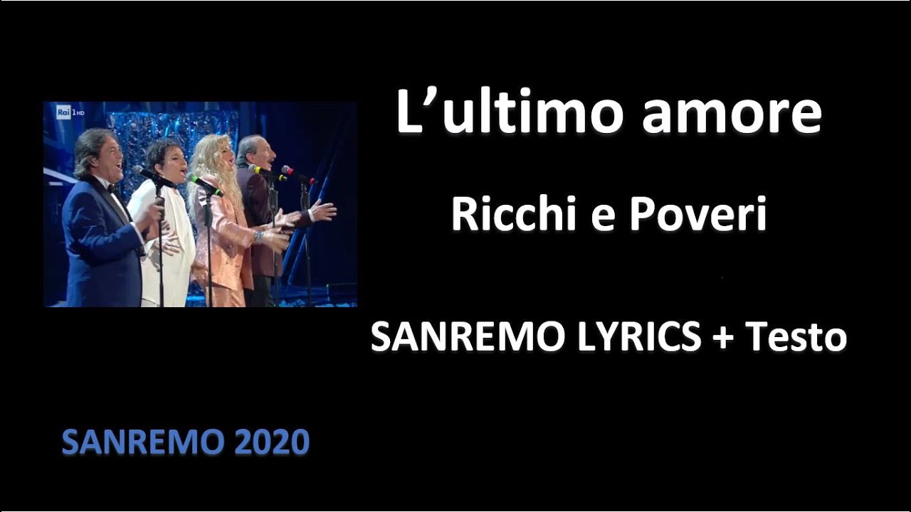 L'ultimo amore Ricchi e Poveri (OFFICIAL SANREMO LYRICS + Testo) YouTube L'ultimo amore Ricchi e Poveri (OFFICIAL SANREMO LYRICS + Testo) YouTube