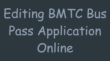 Editing BMTC Bus Pass Application Online