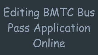 Editing BMTC Bus Pass Application Online screenshot 5