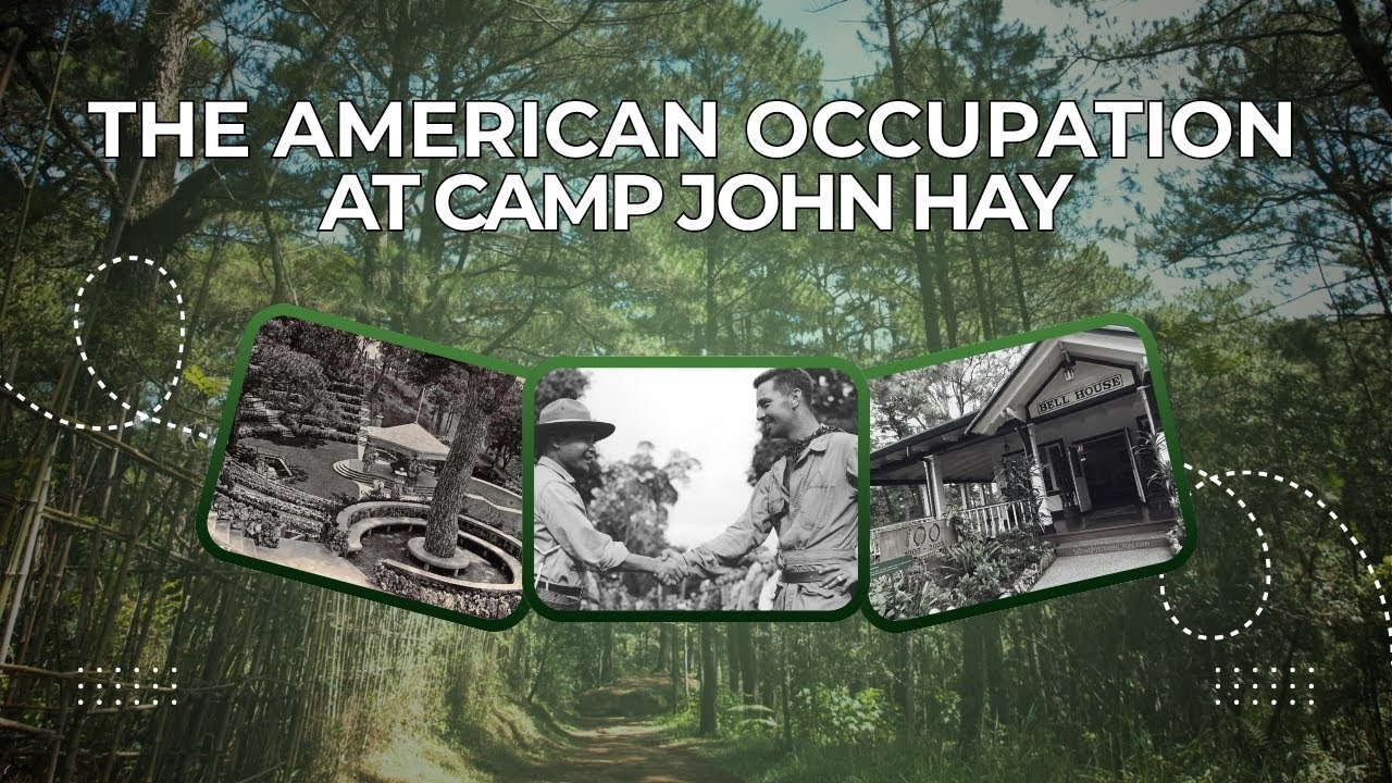 The American Occupation at Camp John Hay