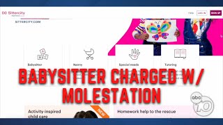 22-year-old babysitter hired off website charged with child molestation