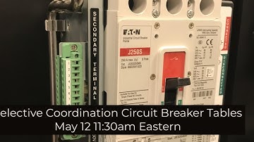 Circuit Breaker Selective Coordination Tables