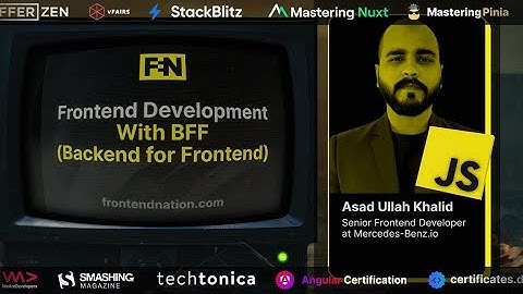 Frontend Nation 2024: Asad Ullah Khalid - Frontend Development With BFF (Backend for Frontend)