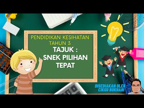 PK Tahun 3 - Snek Pilihan Tepat