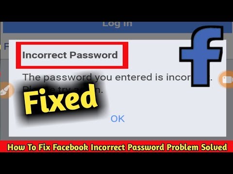 फिक्स फेसबुक गलत पासवर्ड समस्या हल हो गई || फेसबुक गलत पासवर्ड को ठीक करें हल किया गया