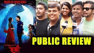 STREE PUBLIC REVIEW | First Day First Show | Shraddha Kapoor, Rajkumar Rao