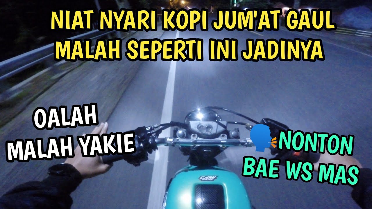 NIAT NYARI KOPI JUM'AT GAUL MALAH SEPERTI INI JADINYA - MOTOVLOG