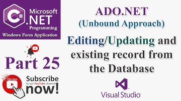 C# Part 25: ADO.NET | Unbound - Editing/updating an existing record from the database