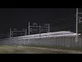 N700S新幹線360km/h試運転 沿線通過シーン集 ｜鉄道新聞