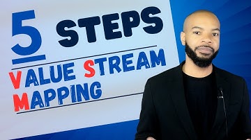 Value Stream Mapping - 5 Steps