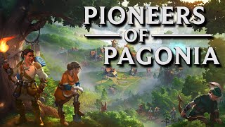 Pioneers of Pagonia Wants to Pick Up Where Banished's Colony Survival Left Off