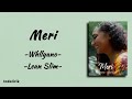 Meri (Tuhan Pertemukan Indah Saja Oh) - Whllyano ft Lean Slim | Lirik Lagu