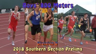 2018 TF - CIF-ss Prelims (D2) - 800 (Boys, 4 Heats)