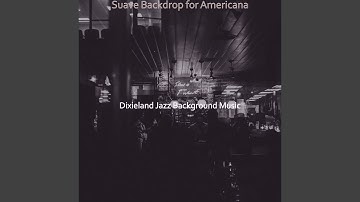 Wondrous Ambience for Dixieland Vibes