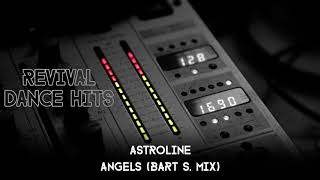Astroline - Angels (Bart S. Mix) [HQ]