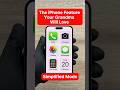The IPhone Feature Your Grandma Will Love Simplified Mode 