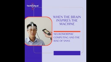 When the Brain Inspires the Machine: Neuromorphic Computing and the Rise of SNNs