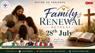 (LIVE) Family Renewal Retreat (28 July 2026) Divine UK