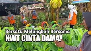 KWT CINTA DAMAI Bersatu Melangkah Bersama