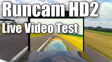 Runcam HD2 live video output test for FPV